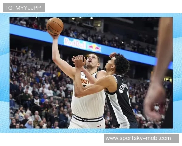 马刺成功复仇尼克斯约基奇伤情对球队影响深远